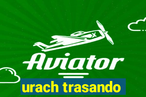 urach trasando